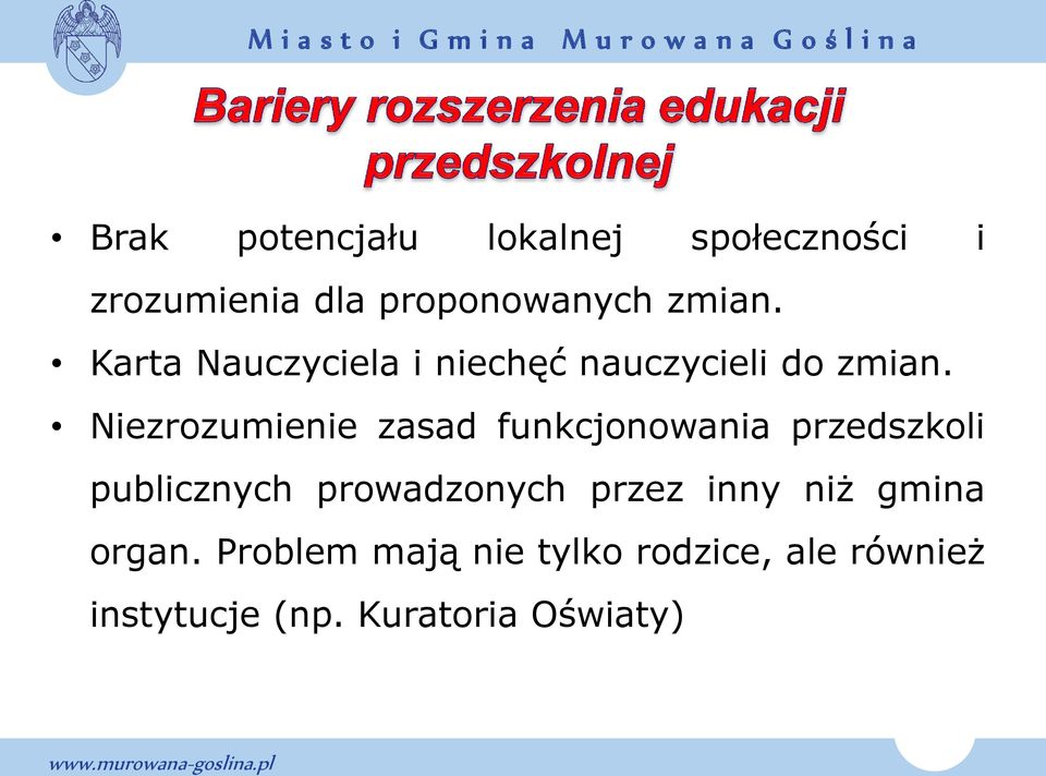 Niezrozumienie zasad funkcjonowania przedszkoli publicznych prowadzonych