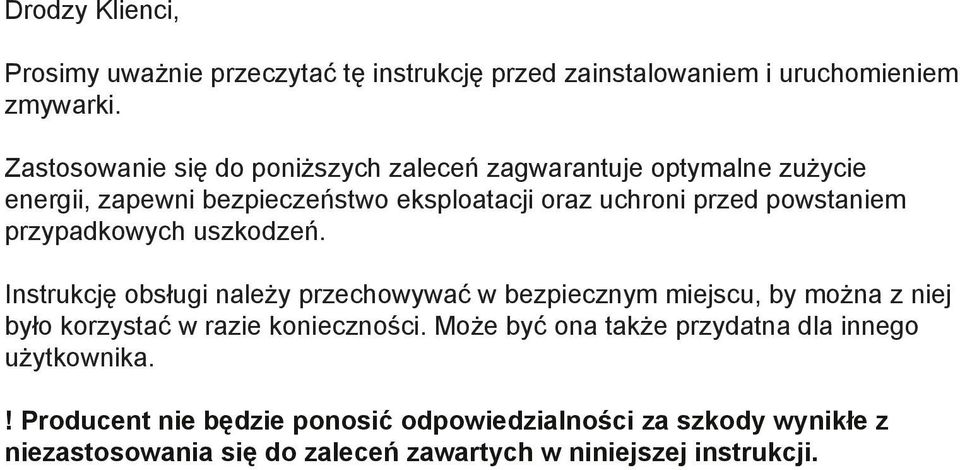 powstaniem przypadkowych uszkodzeń.