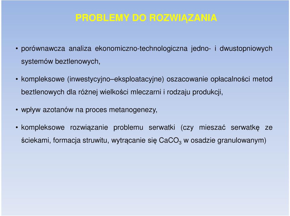 różnej wielkości mleczarni i rodzaju produkcji, wpływ azotanów na proces metanogenezy, kompleksowe