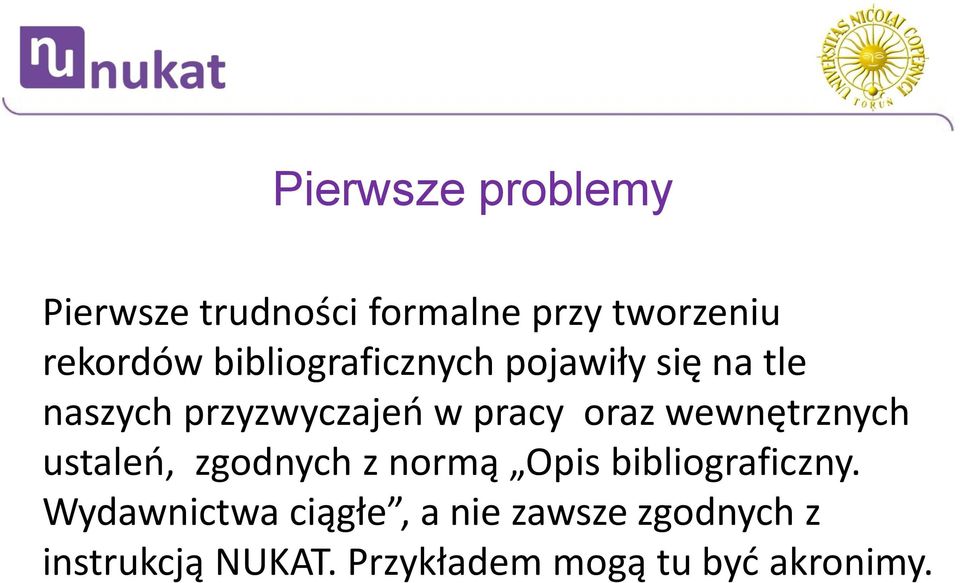 wewnętrznych ustaleo, zgodnych z normą Opis bibliograficzny.