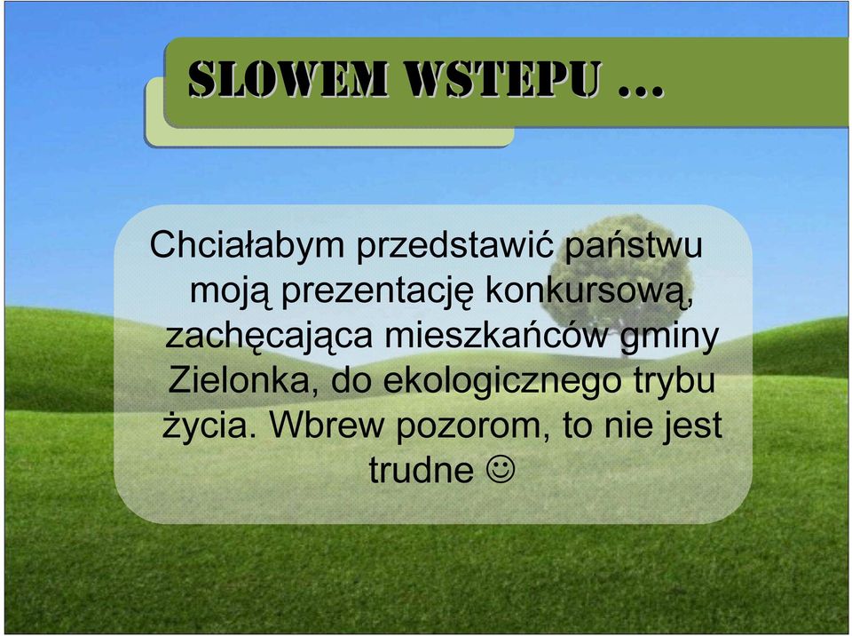 mieszkańców gminy Zielonka, do ekologicznego