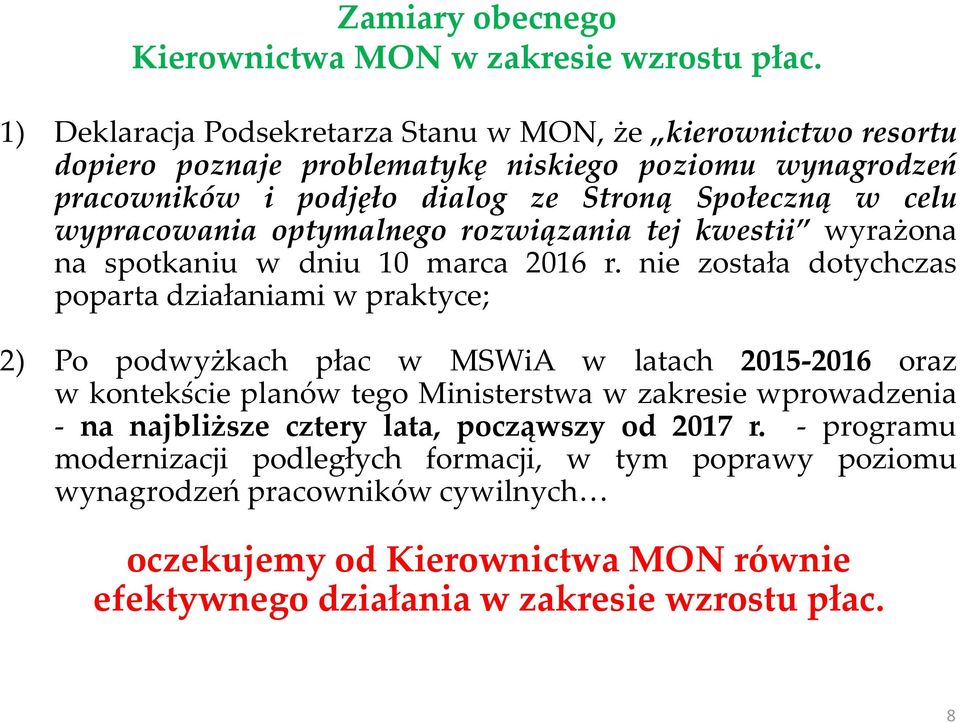 wypracowania optymalnego rozwiązania tej kwestii wyrażona na spotkaniu w dniu 10 marca 2016 r.