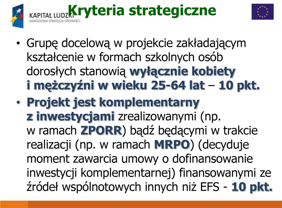 Projekt jest komplementarny z inwestycjami zrealizowanymi (np.