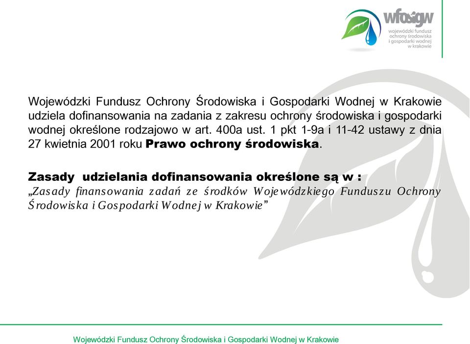 1 pkt 1-9a i 11-42 ustawy z dnia 27 kwietnia 2001 roku Prawo ochrony środowiska.