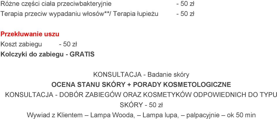 Badanie skóry OCENA STANU SKÓRY + PORADY KOSMETOLOGICZNE KONSULTACJA - DOBÓR ZABIEGÓW ORAZ