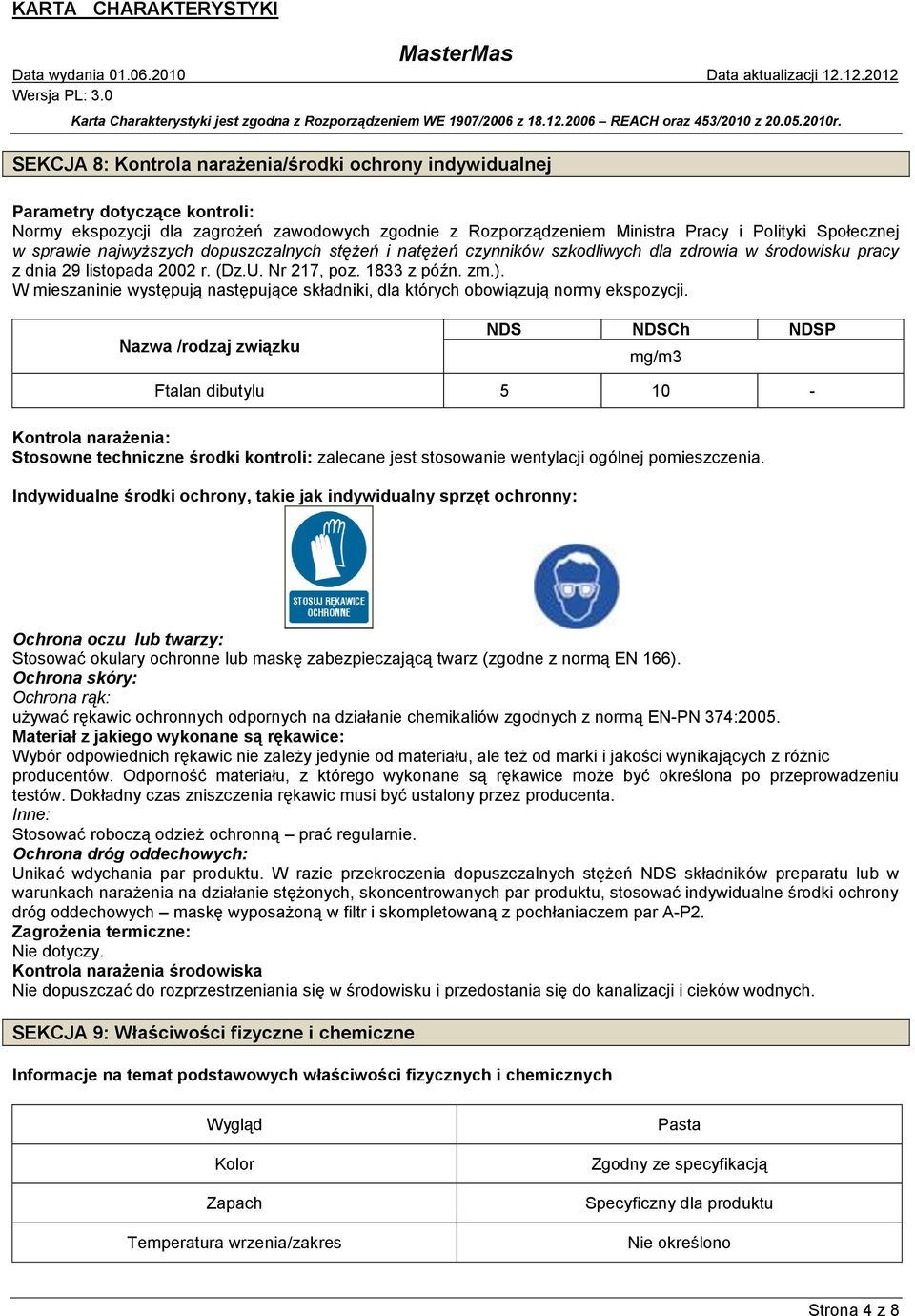 W mieszaninie występują następujące składniki, dla których obowiązują normy ekspozycji.