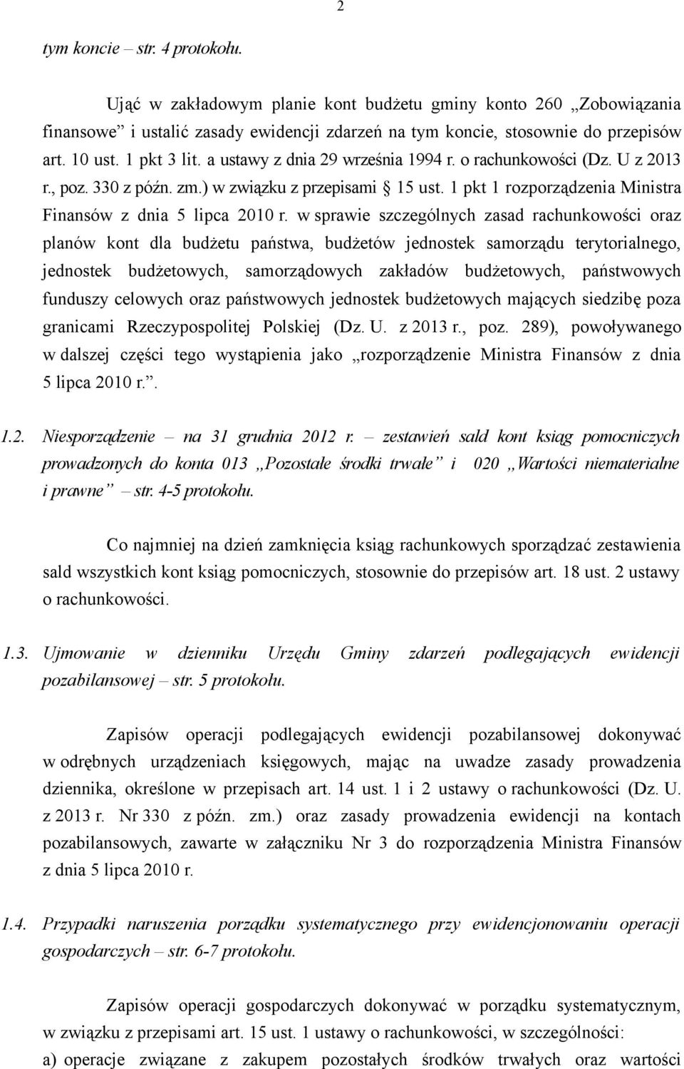 w sprawie szczególnych zasad rachunkowości oraz planów kont dla budżetu państwa, budżetów jednostek samorządu terytorialnego, jednostek budżetowych, samorządowych zakładów budżetowych, państwowych