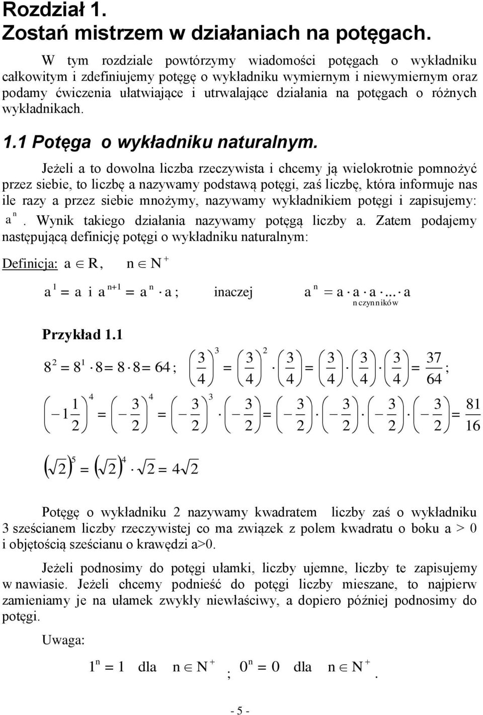 wykłdnikch.. Potęg o wykłdniku nturlnym.