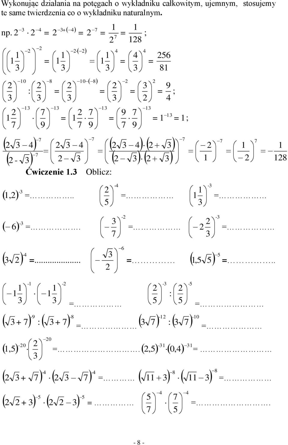 nturlnym. np. 8 + 8 : 8 8 8 - Ćwiczenie. Oblicz: -,.