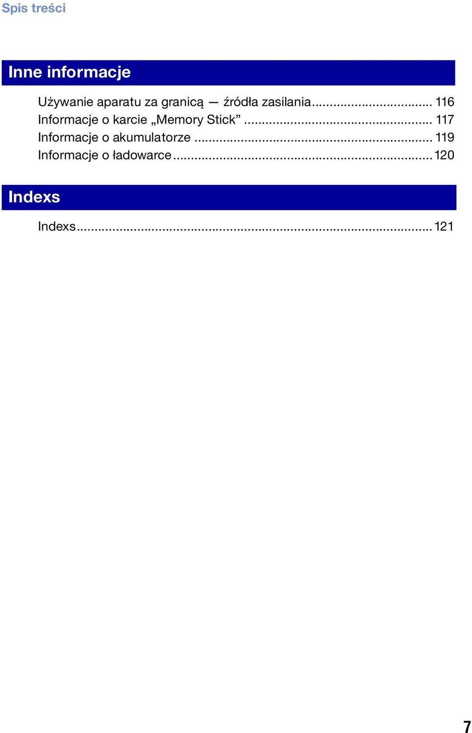 .. 116 Informacje o karcie Memory Stick.