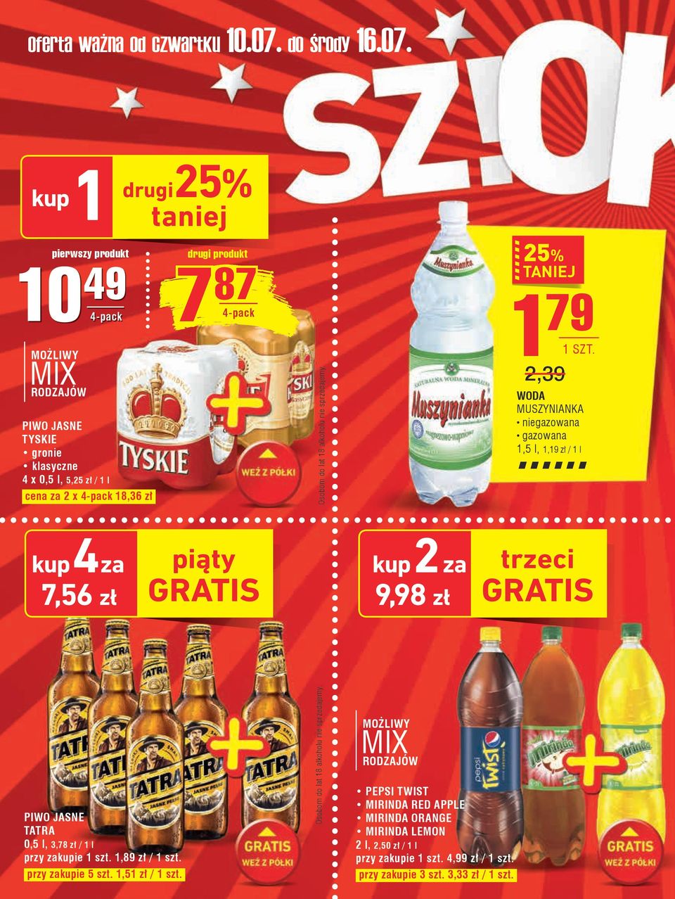 kup1 drugi25% taniej pierwszy produkt 10 49 7 4 - p a c k MOŻLIWY MIX RODZAJÓW PIWO JASNE TYSKIE gronie klasyczne 4 x 0,5 l, 5,25 zł / 1 l cena za 2 x 4-pack 18,36 zł drugi