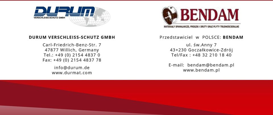 : +49 (0) 2154 4837 0 Fax: +49 (0) 2154 4837 78 info@durum.de www.durmat.