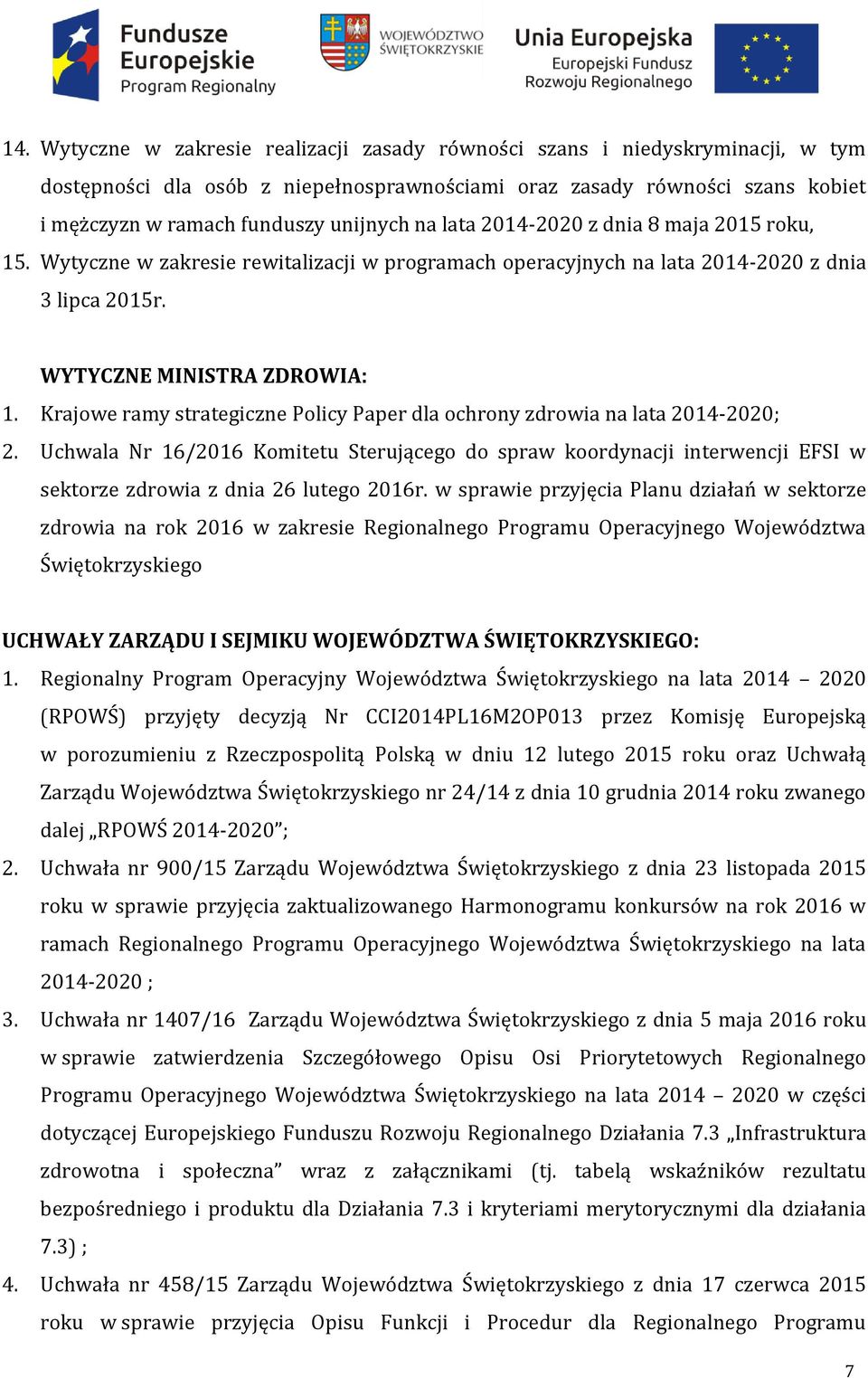 Krajowe ramy strategiczne Policy Paper dla ochrony zdrowia na lata 2014-2020; 2.