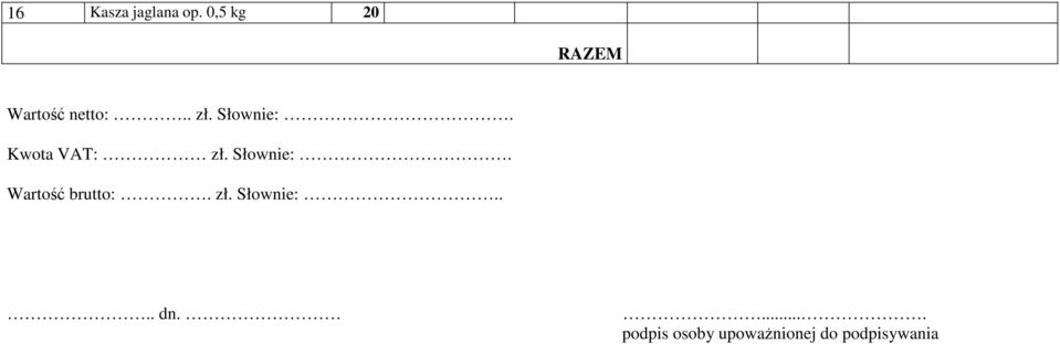 Słownie:. Kwota : zł.