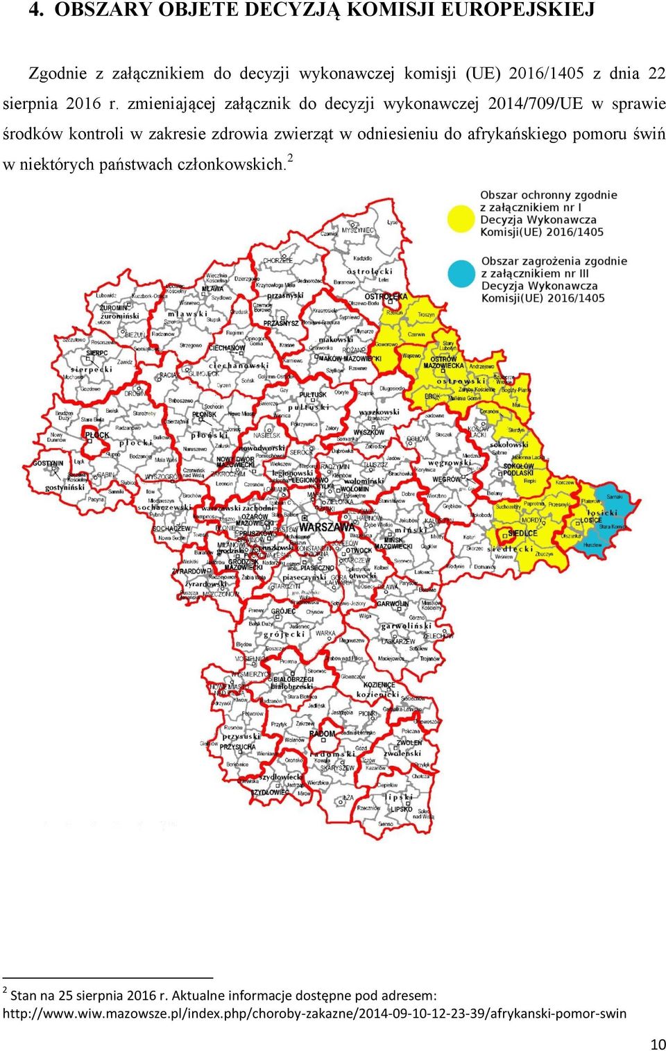 zmieniającej załącznik do decyzji wykonawczej 2014/709/UE w sprawie środków kontroli w zakresie zdrowia zwierząt w odniesieniu