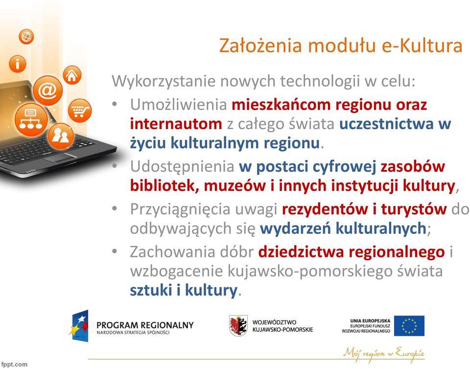 Udostępnienia w postaci cyfrowej zasobów bibliotek, muzeów i innych instytucji kultury, Przyciągnięcia uwagi