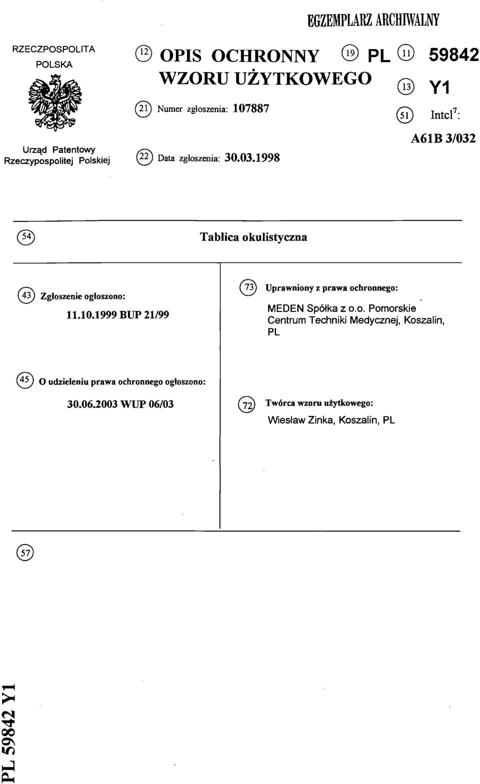 1998 A61B 3/032 Tablica okulistyczna (43) Zgłoszenie ogłoszono: 11.10.