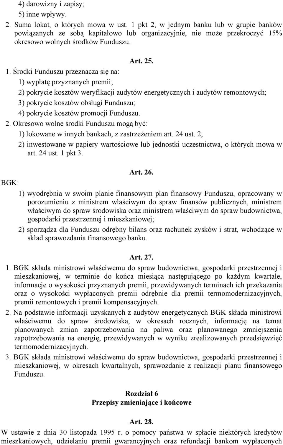 % okresowo wolnych środków Funduszu. Art. 25. 1.