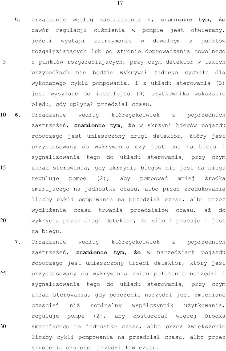 wysyłane do interfejsu (9) użytkownika wskazanie błędu, gdy upłynął przedział czasu. 6.