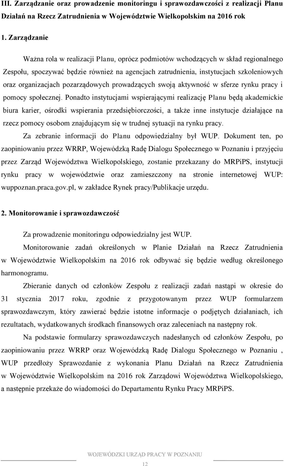 pozarządowych prowadzących swoją aktywność w sferze rynku pracy i pomocy społecznej.