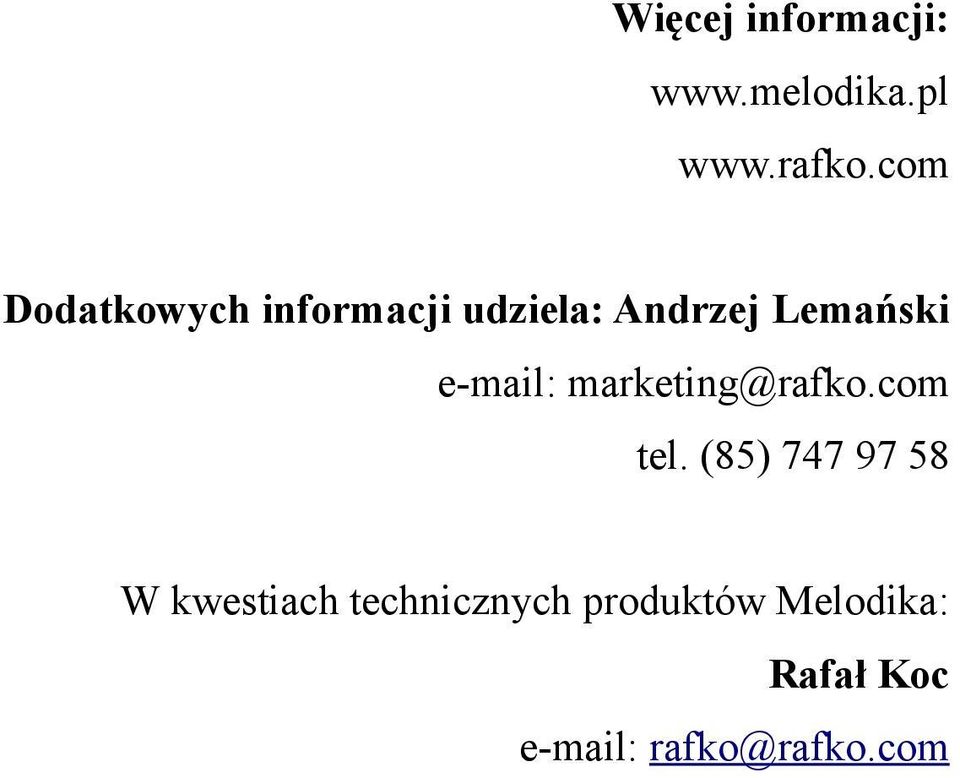 e-mail: marketing@rafko.com tel.