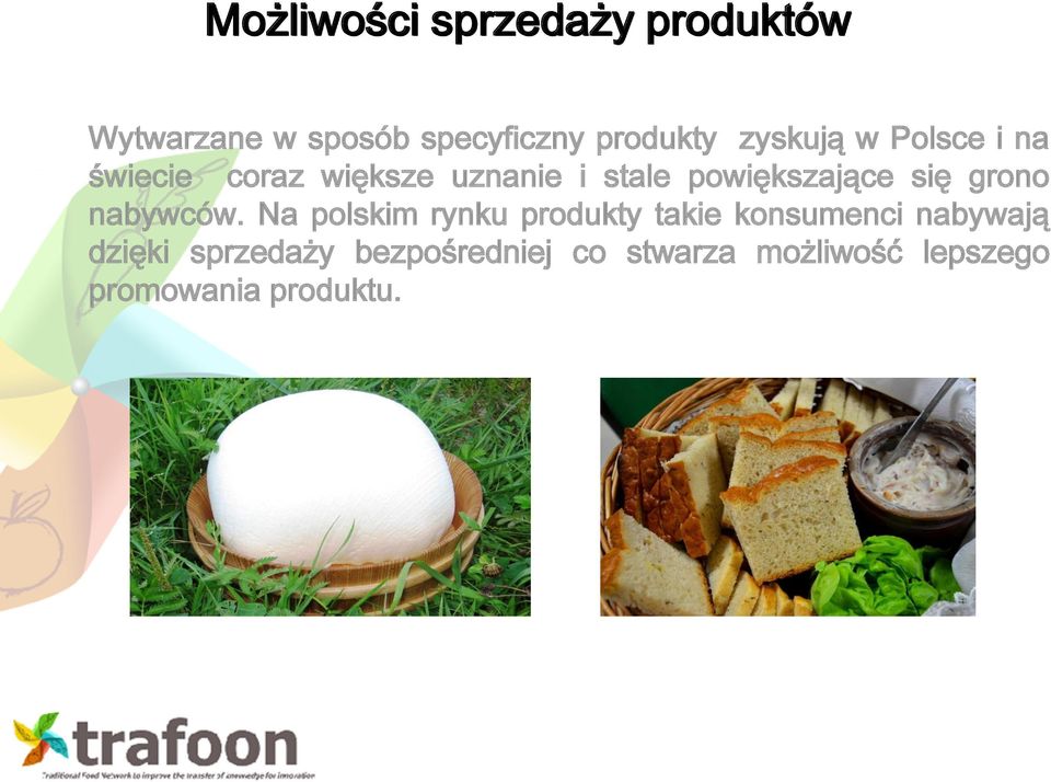 się grono nabywców.