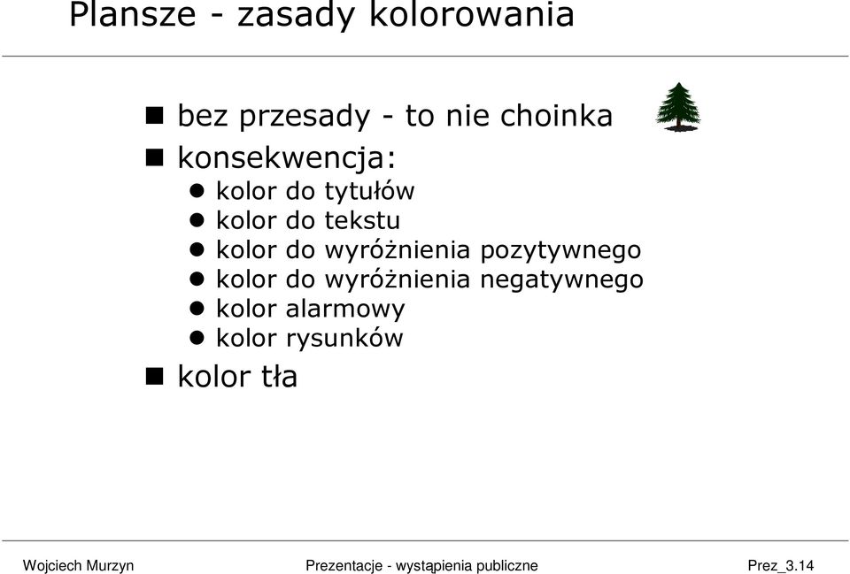 kolor do wyróżnienia pozytywnego kolor do wyróżnienia