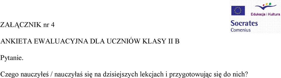 Czego nauczyłeś / nauczyłaś się na