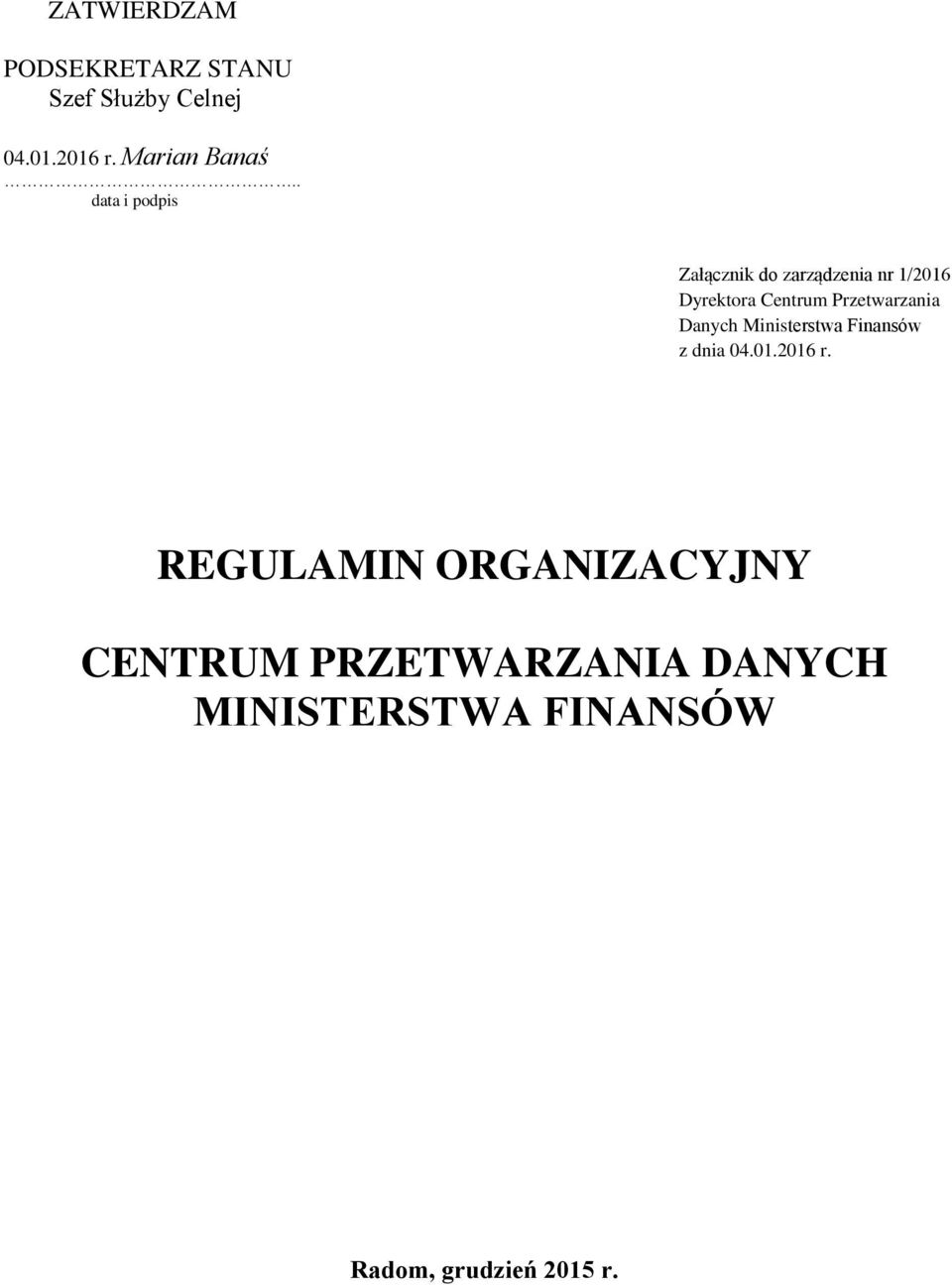 Przetwarzania Danych Ministerstwa Finansów z dnia 04.01.2016 r.