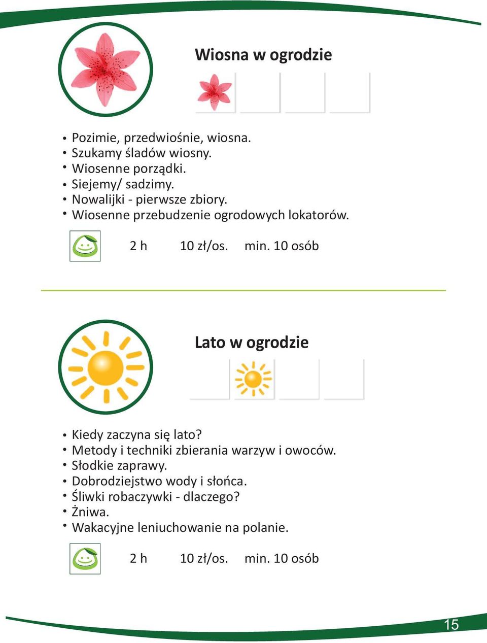 Lato w ogrodzie Kiedy zaczyna się lato? Metody i techniki zbierania warzyw i owoców.