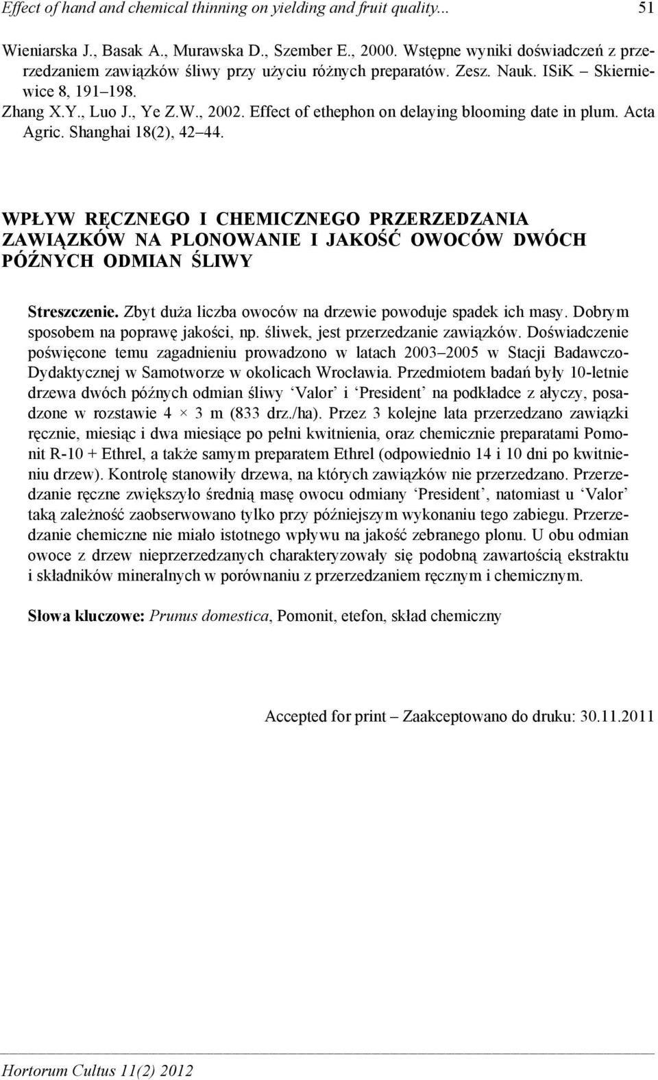 Effect of ethephon on delaying blooming date in plum. Acta Agric. Shanghai 18(2), 42 44.