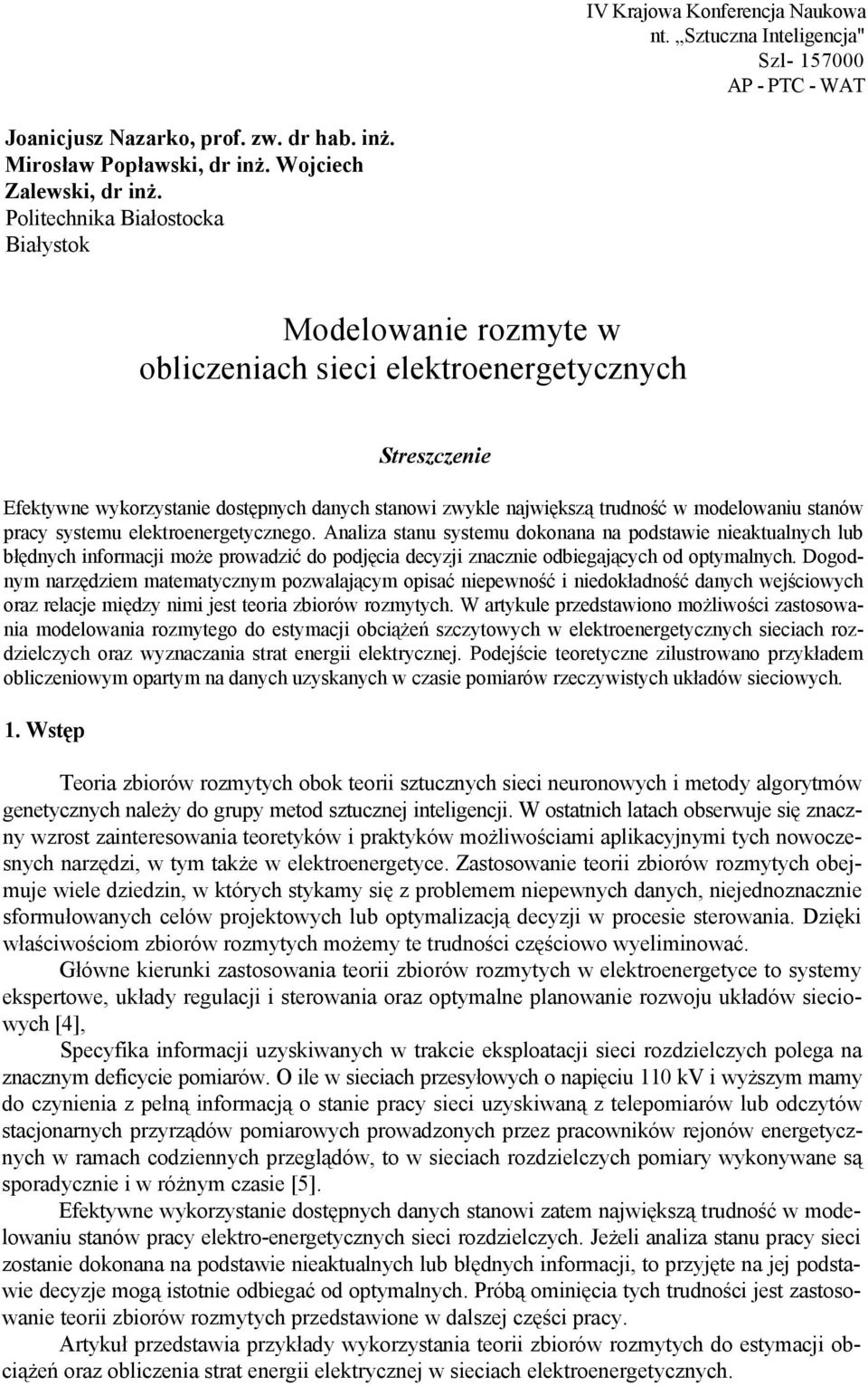 modelowaniu stanów pracy systemu elektroenergetycznego.