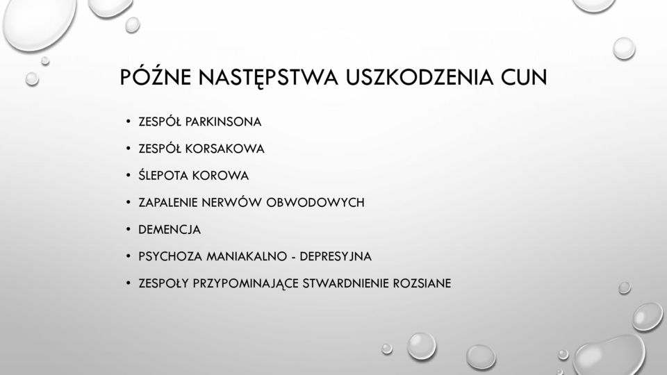 ZAPALENIE NERWÓW OBWODOWYCH DEMENCJA PSYCHOZA