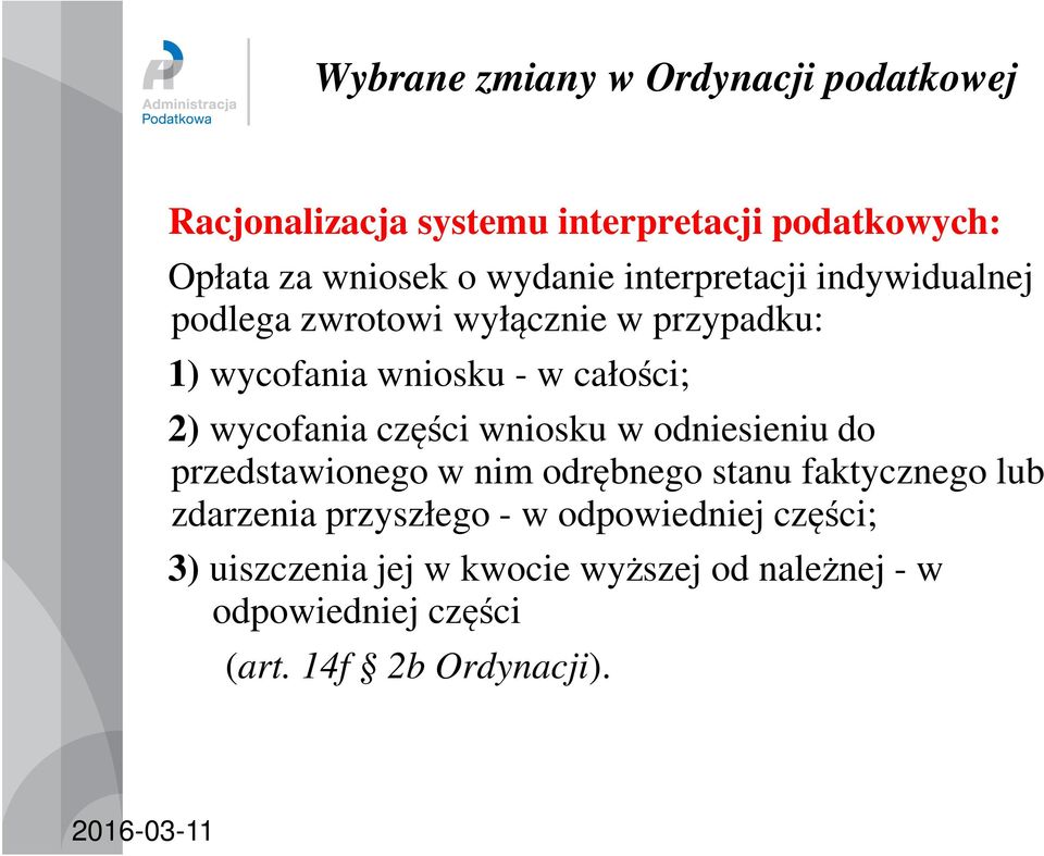 części wniosku w odniesieniu do przedstawionego w nim odrębnego stanu faktycznego lub zdarzenia