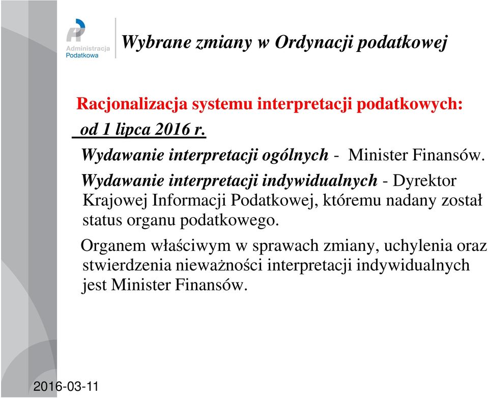 Wydawanie interpretacji indywidualnych - Dyrektor Krajowej Informacji Podatkowej, któremu