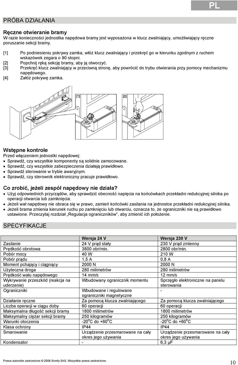 [3] Przekręć klucz zwalniający w przeciwną stronę, aby powrócić do trybu otwierania przy pomocy mechanizmu napędowego. [4] Załóż pokrywę zamka.