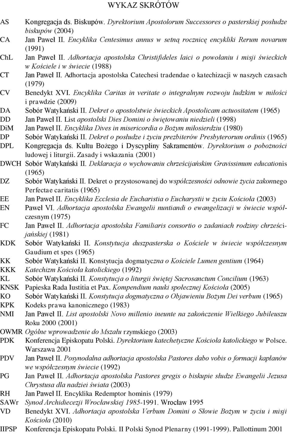 Adhortacja apostolska Christifideles laici o powołaniu i misji świeckich w Kościele i w świecie (1988) CT Jan Paweł II.