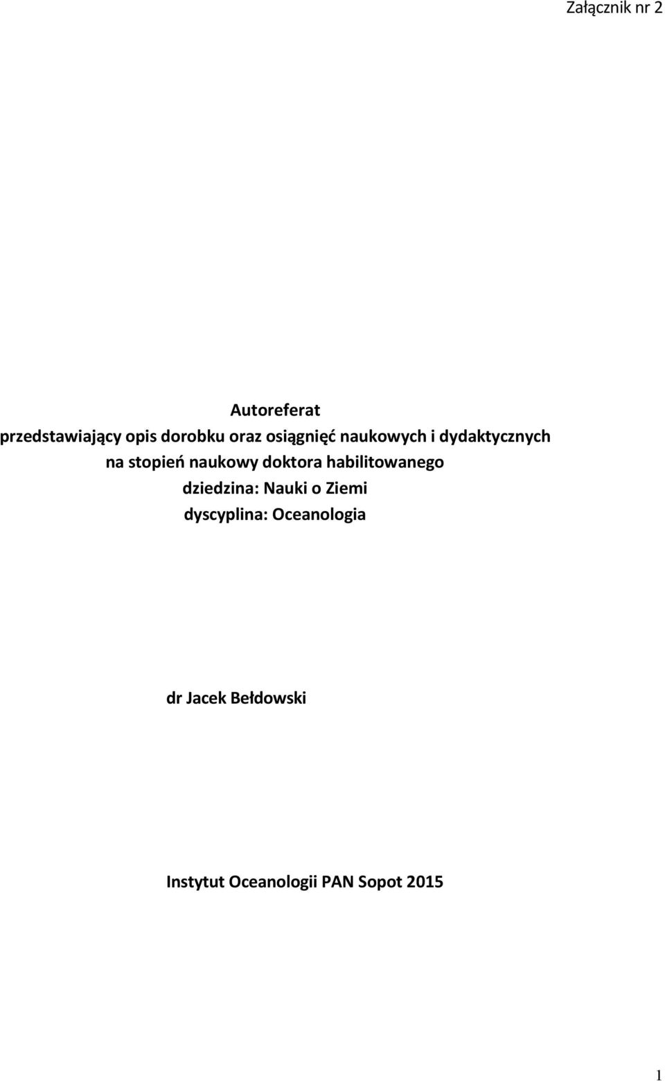 habilitowanego dziedzina: Nauki o Ziemi dyscyplina: