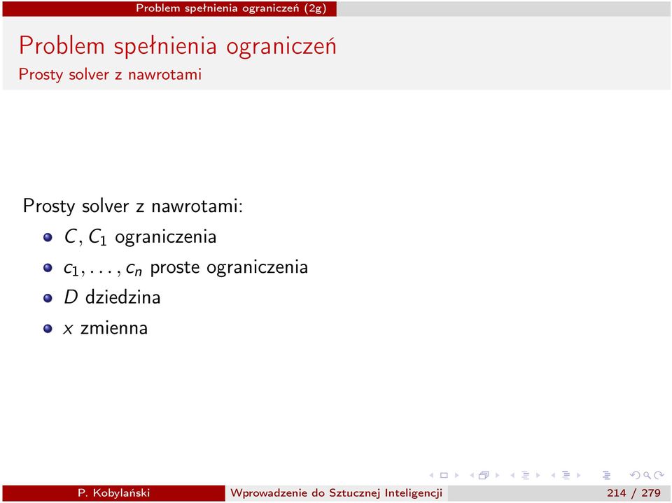 ..,c n proste ograniczenia D dziedzina x
