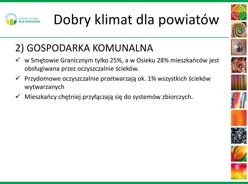 ścieków. Przydomowe oczyszczalnie przetwarzają ok.