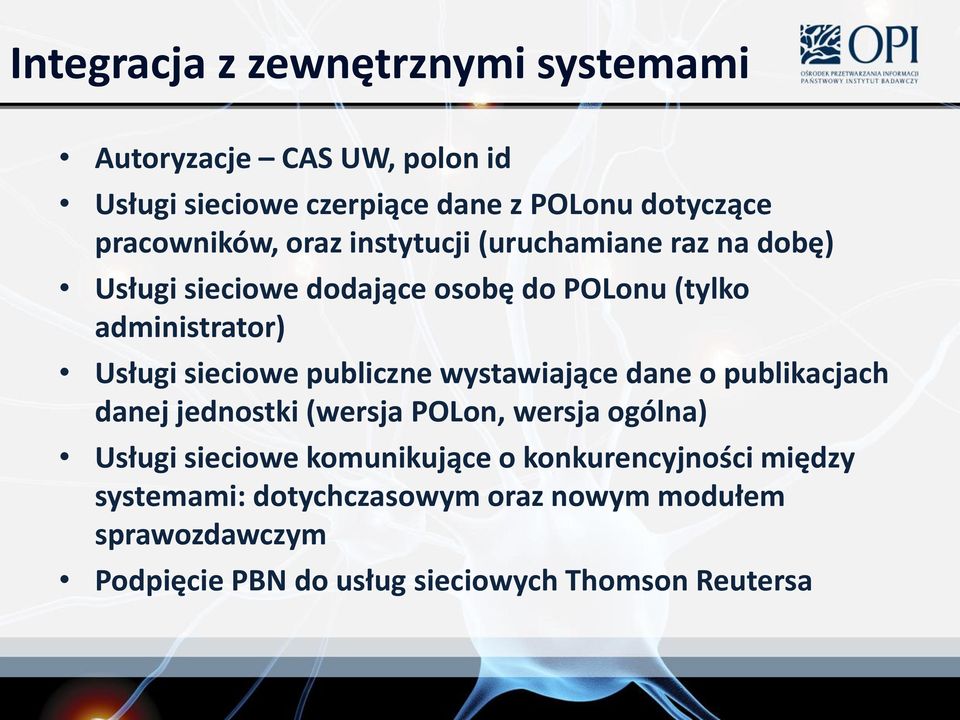 sieciowe publiczne wystawiające dane o publikacjach danej jednostki (wersja POLon, wersja ogólna) Usługi sieciowe