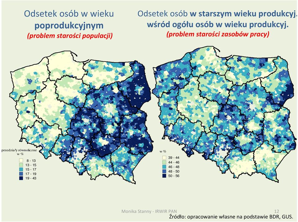 (problem starości zasobów pracy) przedzia³y równoliczne w % 8-13 13-15 15-17