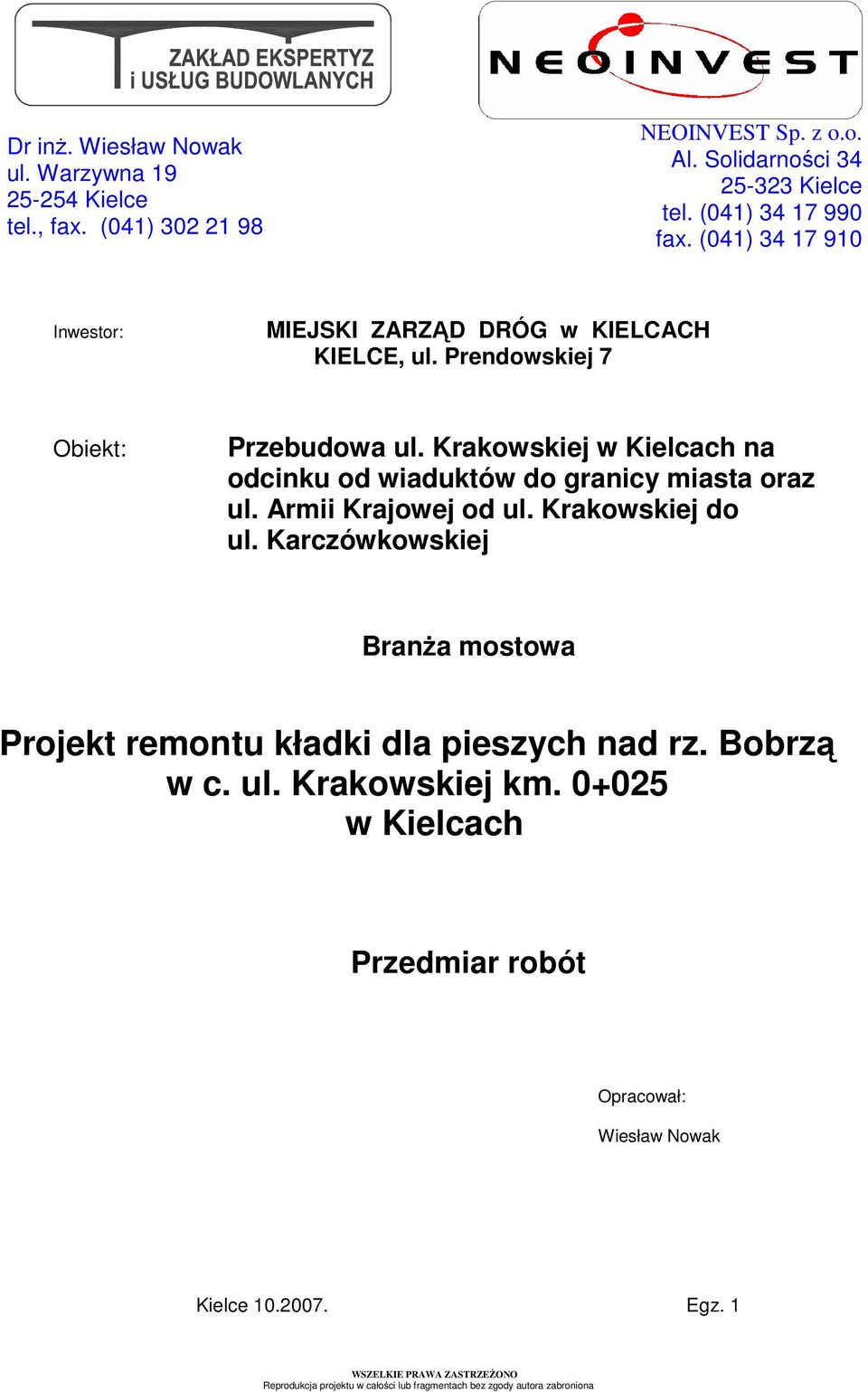 Krakowskiej w Kielcach na odcinku od wiaduktów do granicy miasta oraz ul. Armii Krajowej od ul. Krakowskiej do ul.