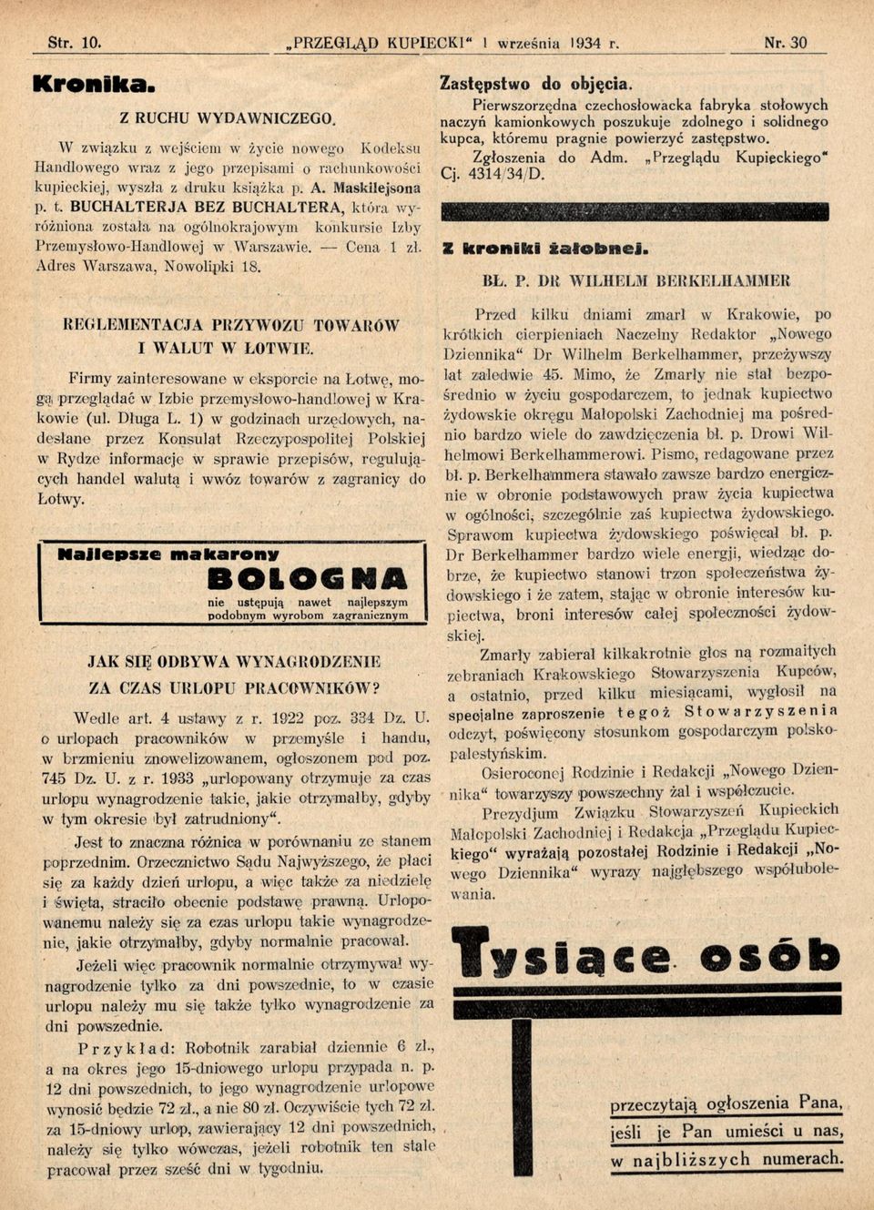 Z a stęp stw o do o b jęcia. Pierw szorzędna czech osłow a ck a fabryka stołow ych naczyń kam ionkow ych poszukuje zd oln eg o i solid n ego kupca, którem u pragnie p ow ierzy ć zastępstw o.