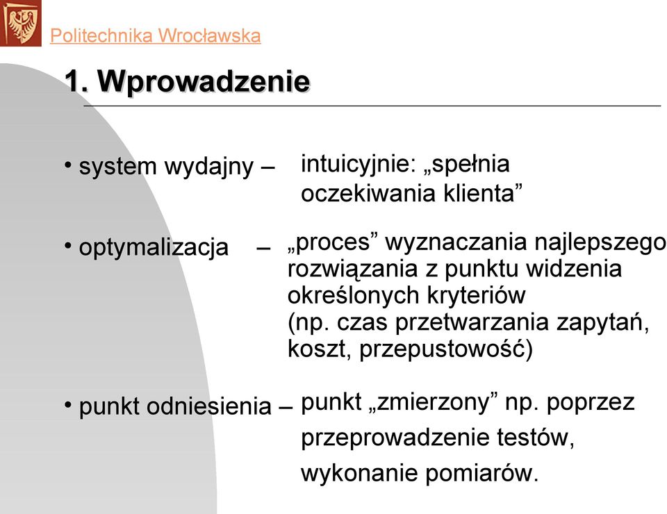 określonych kryteriów (np.