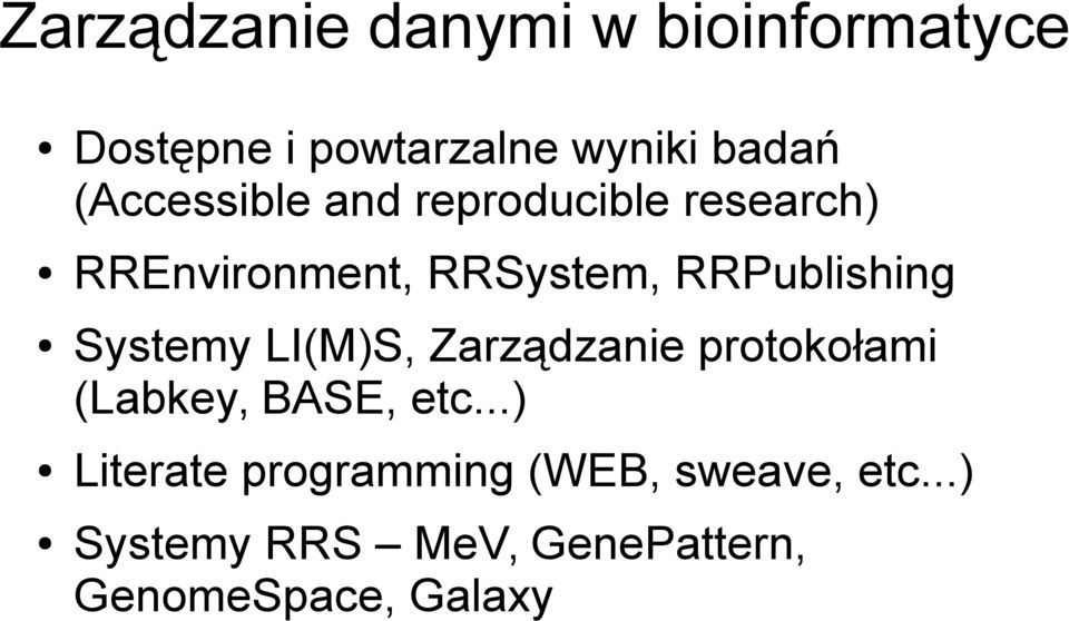 RRPublishing Systemy LI(M)S, Zarządzanie protokołami (Labkey, BASE, etc.