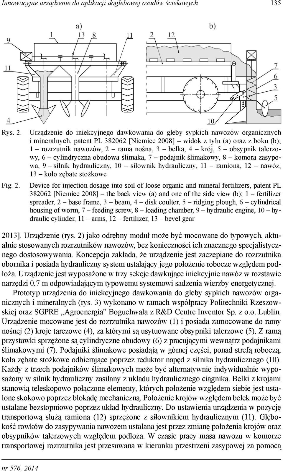 Urządzenie do iniekcyjnego dawkowania do gleby sypkich nawozów organicznych i mineralnych, patent PL 382062 [Niemiec 2008] widok z tyłu (a) oraz z boku (b); 1 rozrzutnik nawozów, 2 rama nośna, 3