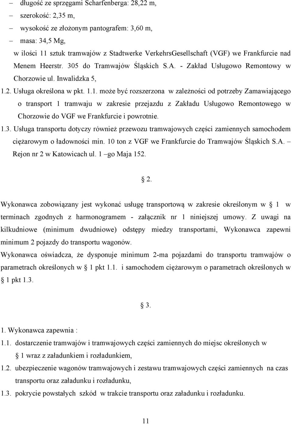 2. Usługa określona w pkt. 1.