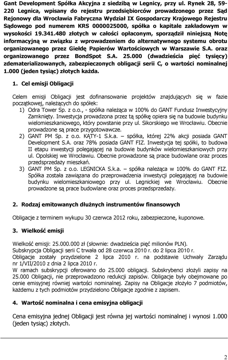 spółka o kapitale zakładowym w wysokości 19.341.