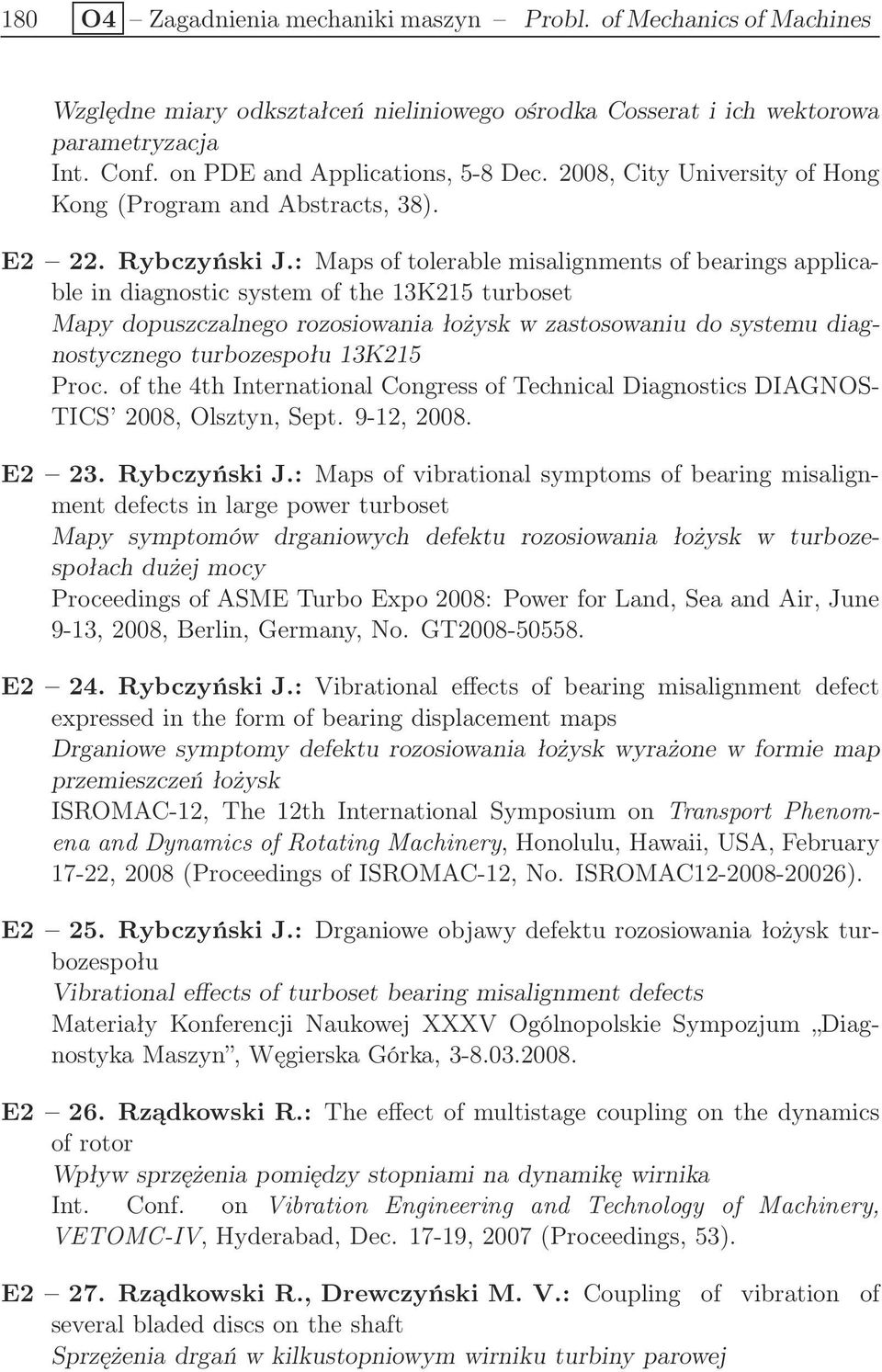 : Maps of tolerable misalignments of bearings applicable in diagnostic system of the 13K215 turboset Mapy dopuszczalnego rozosiowania łożysk w zastosowaniu do systemu diagnostycznego turbozespołu